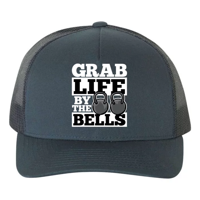 Grab Life By The Bells Kettle Bell Workout Humor Dark Gift Yupoong Adult 5-Panel Trucker Hat