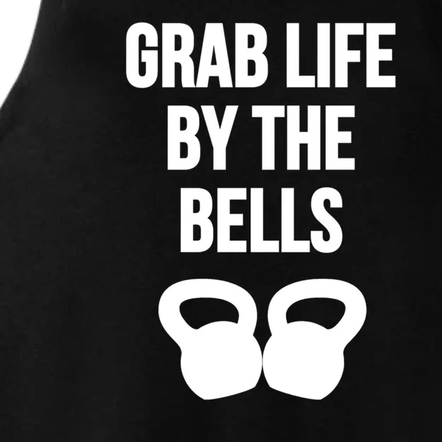 Grab Life By The Bells Kettlebells Great Gift Ladies Tri-Blend Wicking Tank