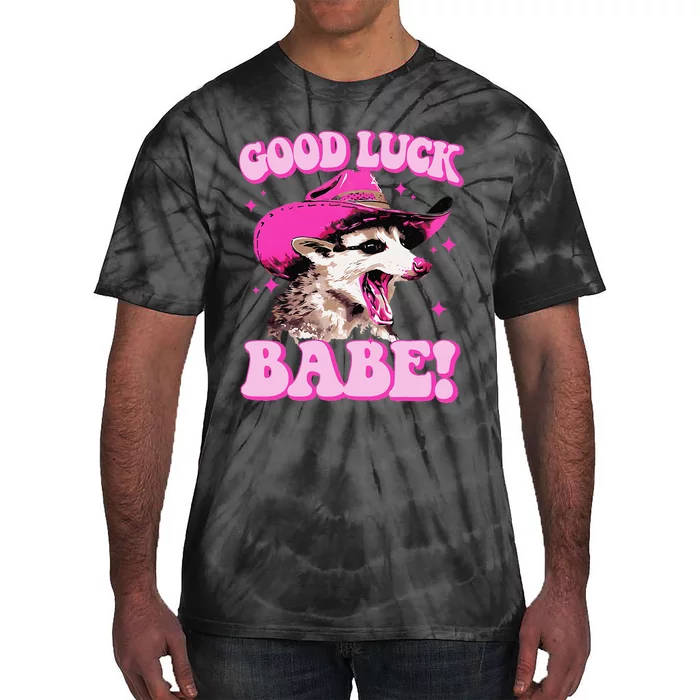 Good Luck Babe Pink Pony Club Cowgirls Western Opossum Gift Tie-Dye T-Shirt