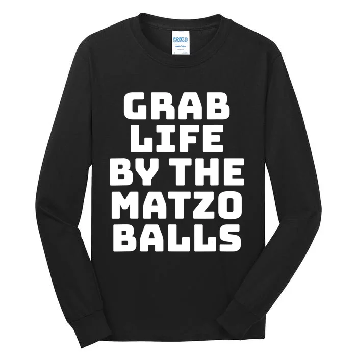 Grab Life By The Matzo Balls Funny Passover Jewish Matzah Tall Long Sleeve T-Shirt