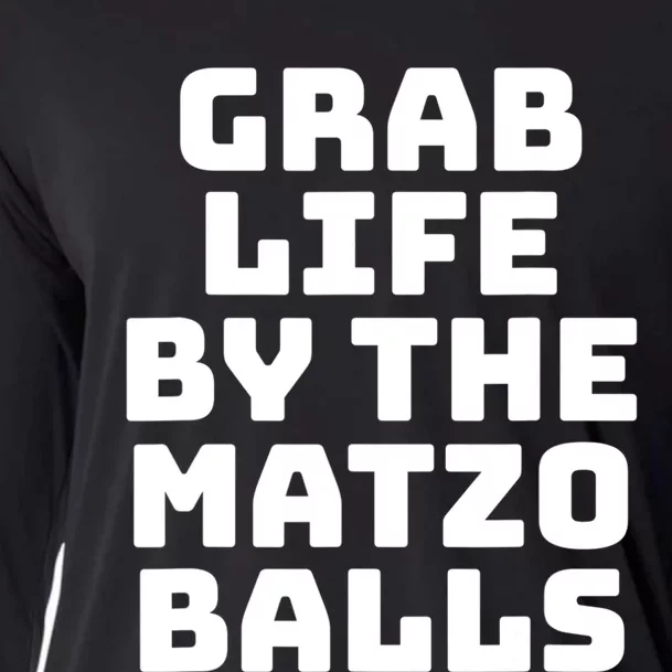 Grab Life By The Matzo Balls Funny Passover Jewish Matzah Cooling Performance Long Sleeve Crew