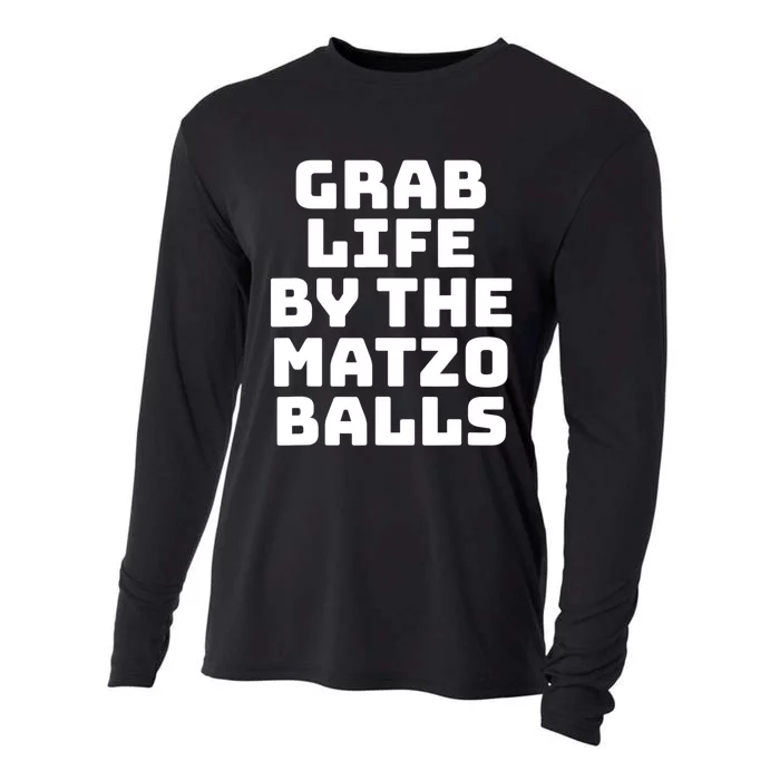 Grab Life By The Matzo Balls Funny Passover Jewish Matzah Cooling Performance Long Sleeve Crew