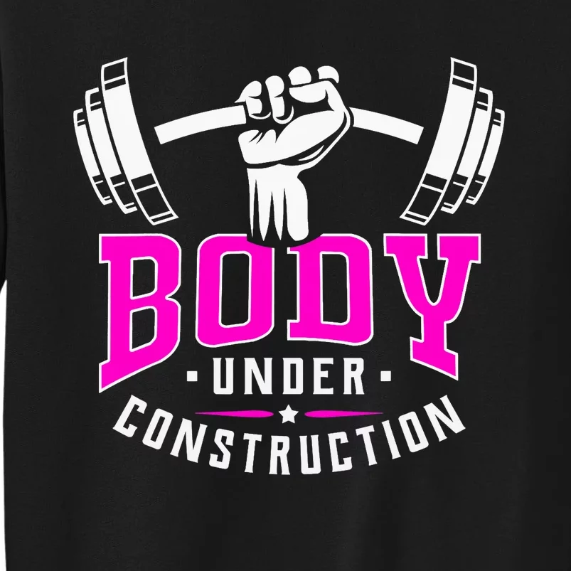 Gym Lovers Body Under Construction Workout Related Gym Rats Tall Sweatshirt