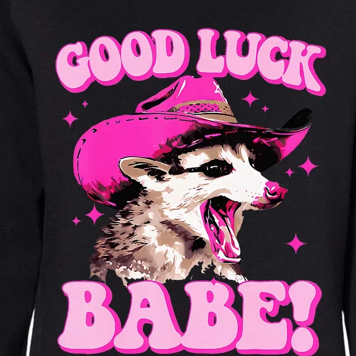 Good Luck Babe Pink Pony Club Cowgirls Western Opossum Womens California Wash Sweatshirt