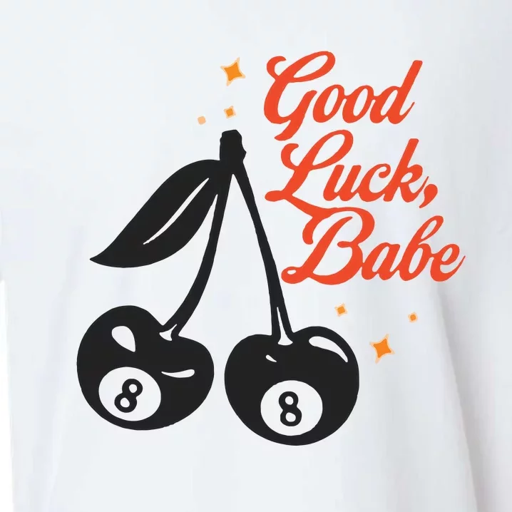 Good Luck Babe Sueded Cloud Jersey T-Shirt