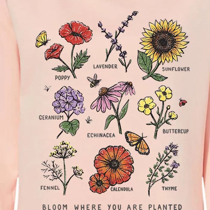 Garden Life Bloom Where You Are Planted Botanican Flowers Womens California Wash Sweatshirt