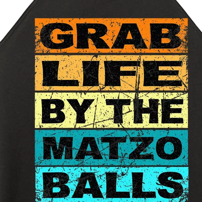 Grab Life By The Matzo Balls Kosher Passover Women’s Perfect Tri Rocker Tank