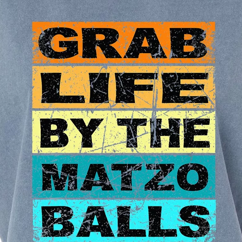 Grab Life By The Matzo Balls Kosher Passover Garment-Dyed Women's Muscle Tee