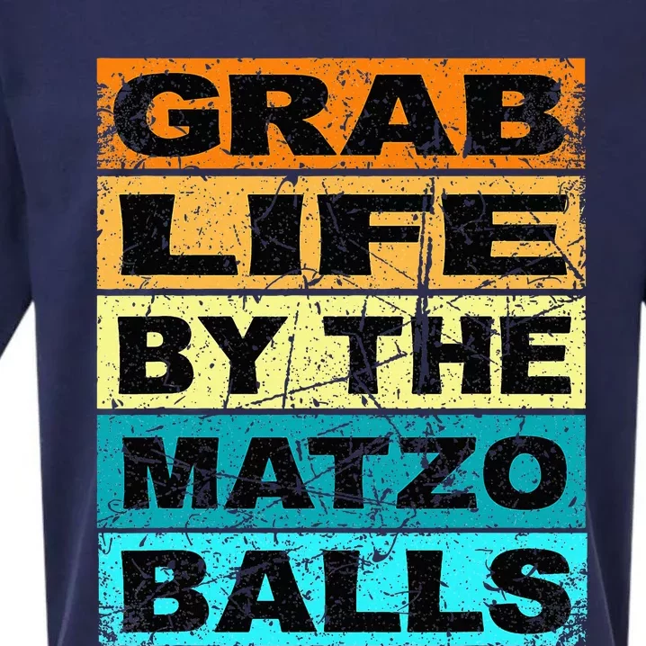 Grab Life By The Matzo Balls Kosher Passover Sueded Cloud Jersey T-Shirt