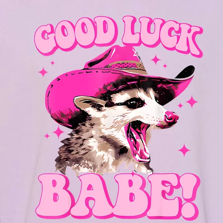 Good Luck Babe Pink Pony Club Cowgirls Western Opossum Garment-Dyed Sweatshirt