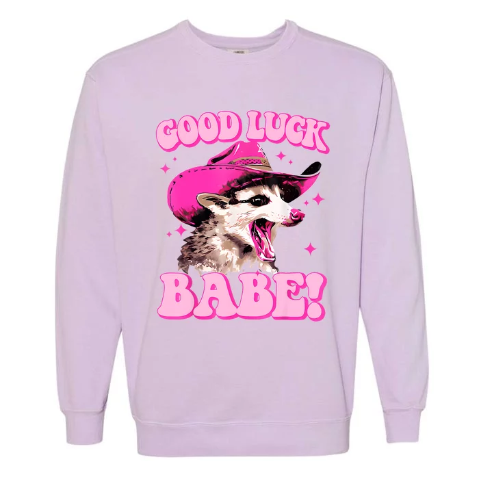 Good Luck Babe Pink Pony Club Cowgirls Western Opossum Garment-Dyed Sweatshirt