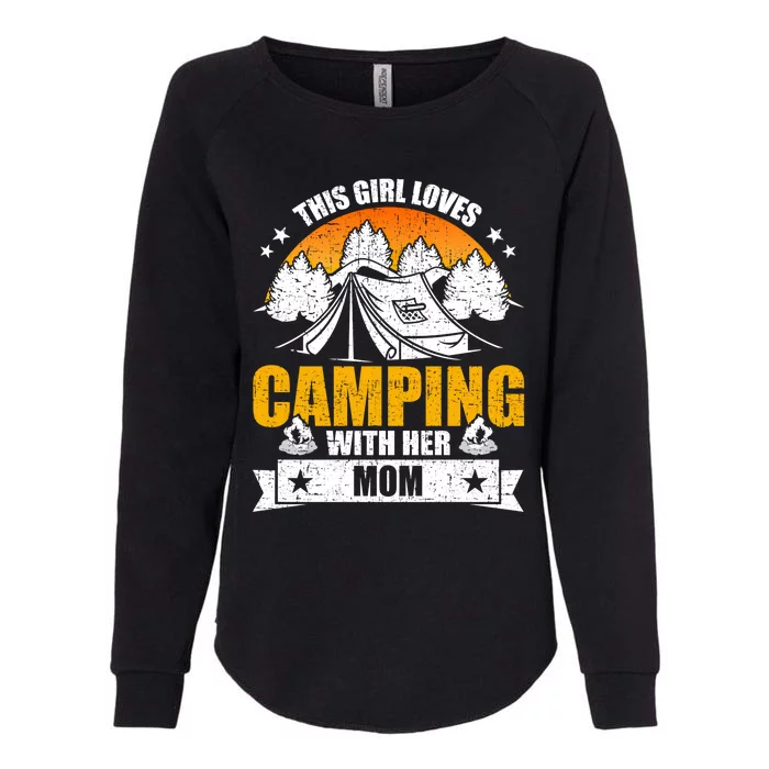 Girl Loves Camping With Her Mom Camper Gift Womens California Wash Sweatshirt