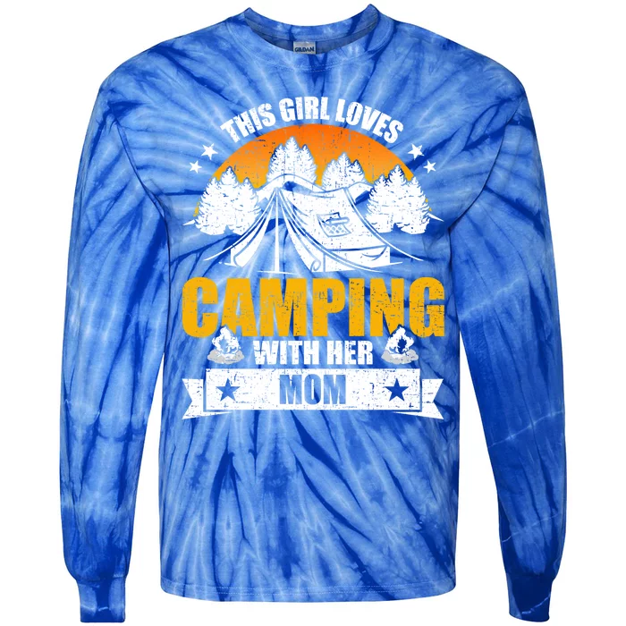 Girl Loves Camping With Her Mom Camper Gift Tie-Dye Long Sleeve Shirt