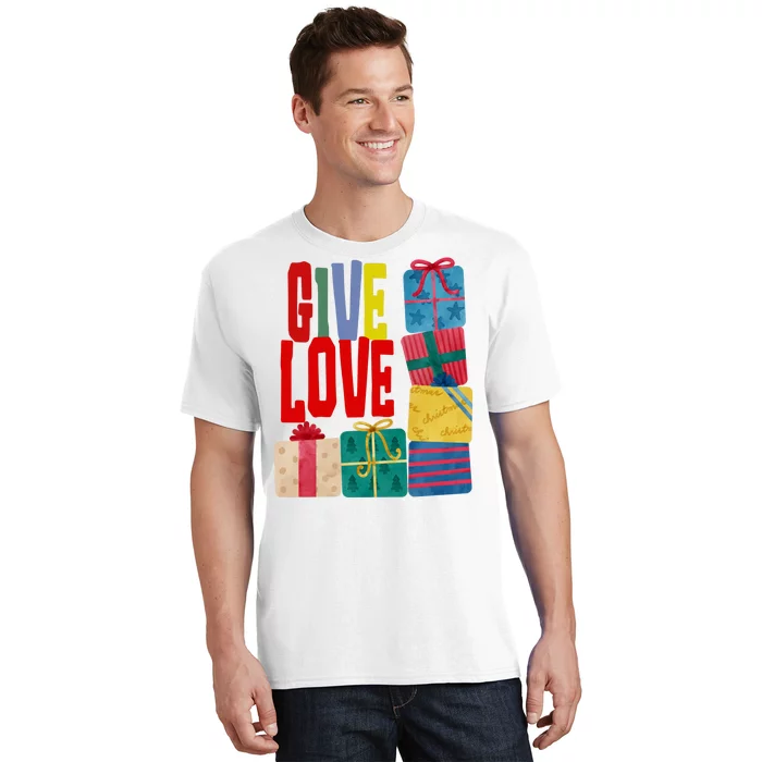 Give Love Christmas Holiday Gifts T-Shirt