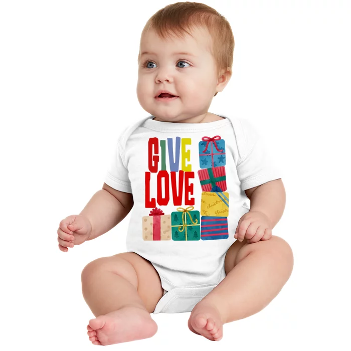 Give Love Christmas Holiday Gifts Baby Bodysuit