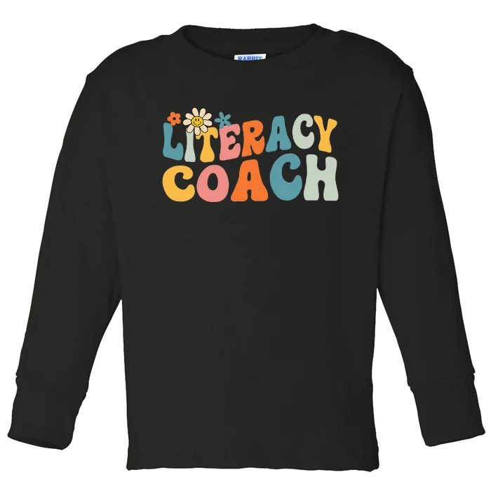 Groovy Literacy Coach Appreciation Day Back To School Toddler Long Sleeve Shirt