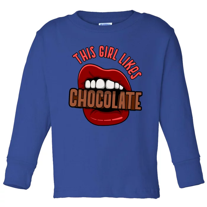 Girl Likes Chocolate Ironic Quote Chocolatier Funny Gift Toddler Long Sleeve Shirt