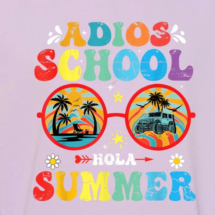 Groovy Last Day Of School Adios School Hola Summer Teacher Garment-Dyed Sweatshirt