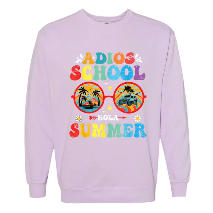 Groovy Last Day Of School Adios School Hola Summer Teacher Garment-Dyed Sweatshirt