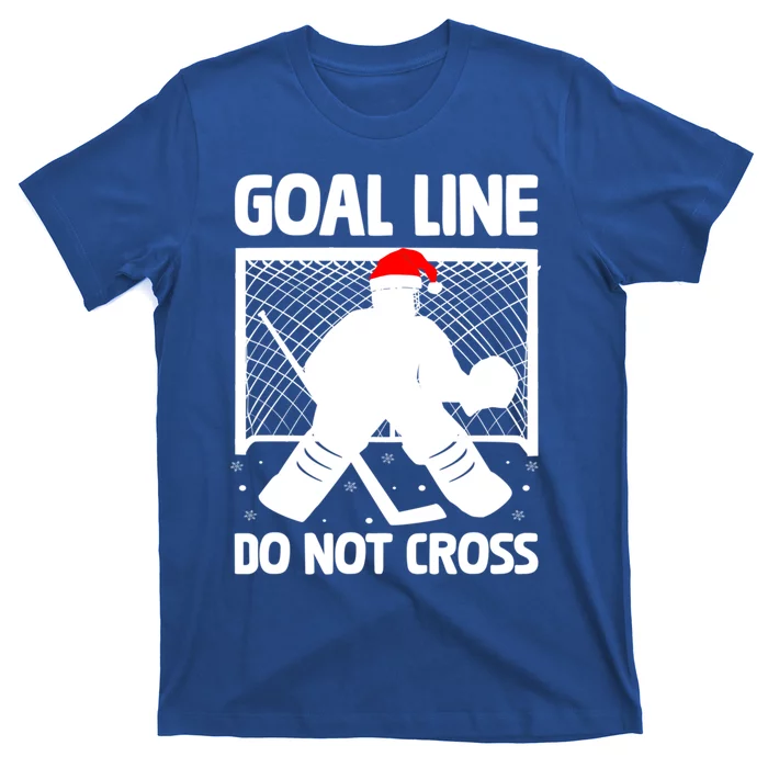 Goal Line Do Not Cross Santa Goalkeeper Christmas Goalie Meaningful Gift T-Shirt