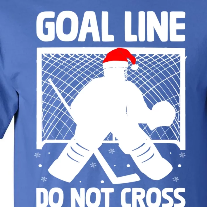 Goal Line Do Not Cross Santa Goalkeeper Christmas Goalie Meaningful Gift Tall T-Shirt