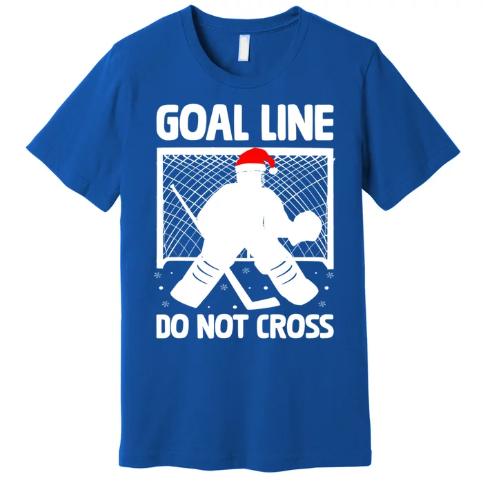 Goal Line Do Not Cross Santa Goalkeeper Christmas Goalie Meaningful Gift Premium T-Shirt