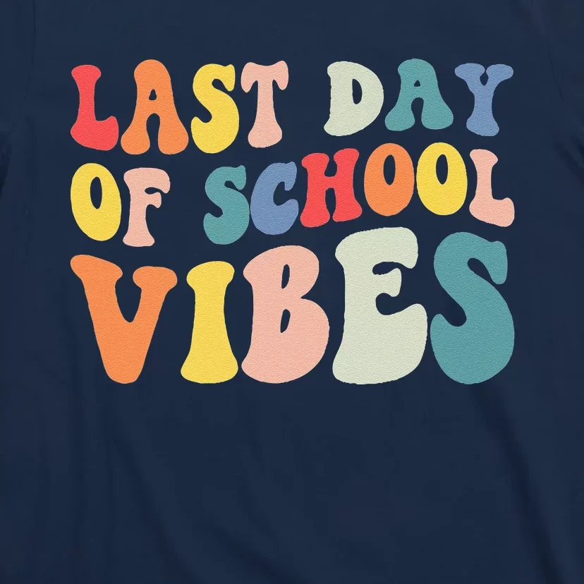 Groovy Last Day Of School Vibes Teacher Student Graduation T-Shirt