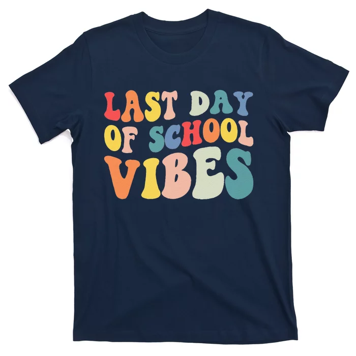 Groovy Last Day Of School Vibes Teacher Student Graduation T-Shirt