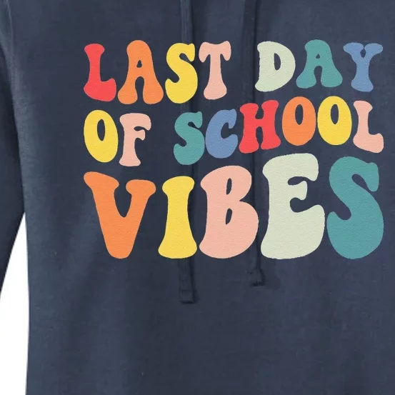 Groovy Last Day Of School Vibes Teacher Student Graduation Women's Pullover Hoodie