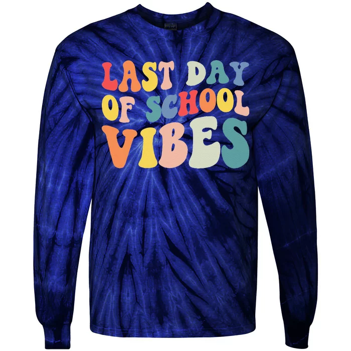 Groovy Last Day Of School Vibes Teacher Student Graduation Tie-Dye Long Sleeve Shirt