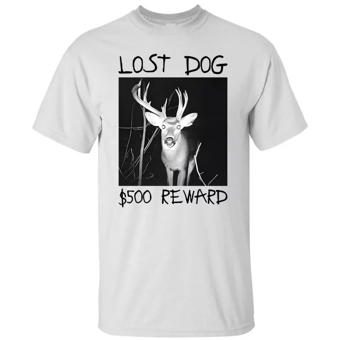 Gotfunny Lost Dog $500 Reward Tall T-Shirt