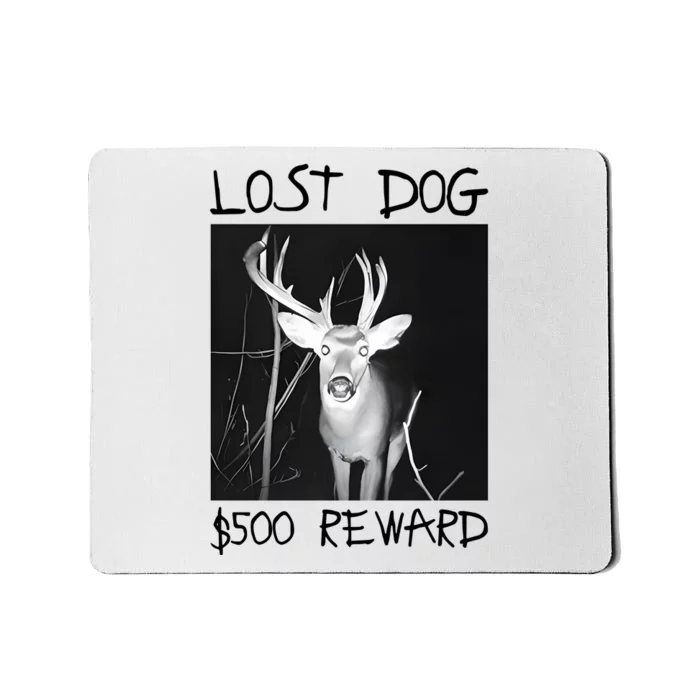 Gotfunny Lost Dog $500 Reward Mousepad