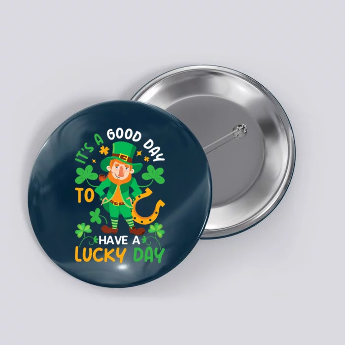 Good Lucky Day, Funny Teacher and Student St Patricks Day Premium Button