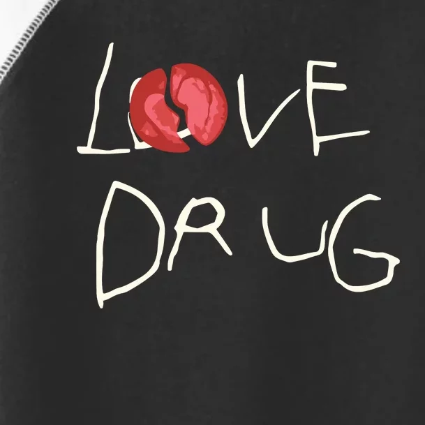 Grindhard Love Drug Toddler Fine Jersey T-Shirt