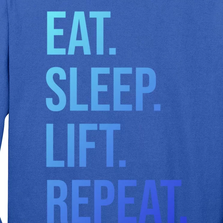 Gym Lifting Eat Sleep Lift Repeat Gift Long Sleeve Shirt