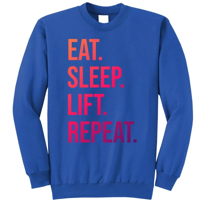 Gym Lifting Eat Sleep Lift Repeat Gift Sweatshirt