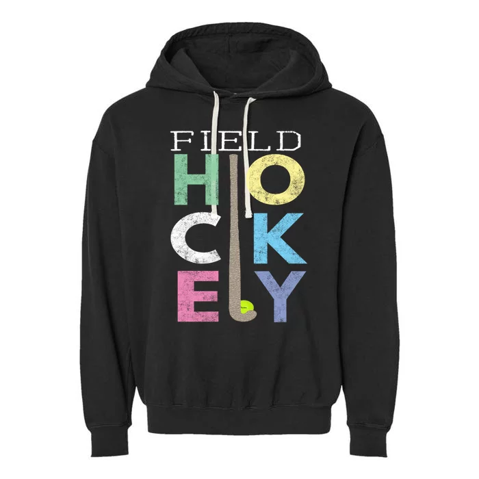 Girls Love Field Hockey Fun Birthday Gift Product Gift Garment-Dyed Fleece Hoodie