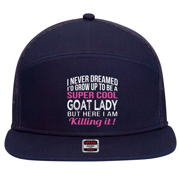 Goat Lady Funny Goat Lover Gifts 7 Panel Mesh Trucker Snapback Hat