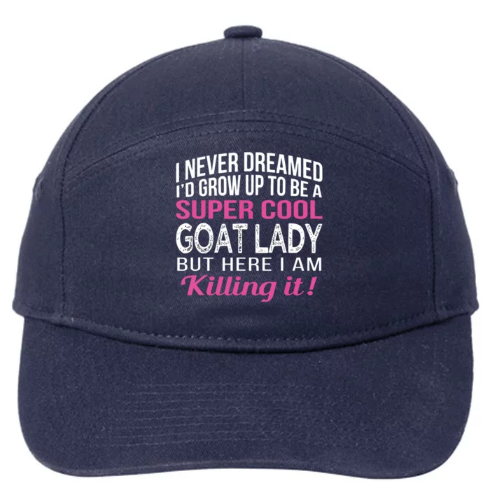 Goat Lady Funny Goat Lover Gifts 7-Panel Snapback Hat