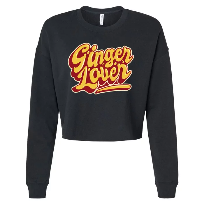 Ginger Lover Funny Redhead Retro Cropped Pullover Crew