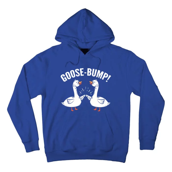 GooseBump Loving Friend Gift Tall Hoodie