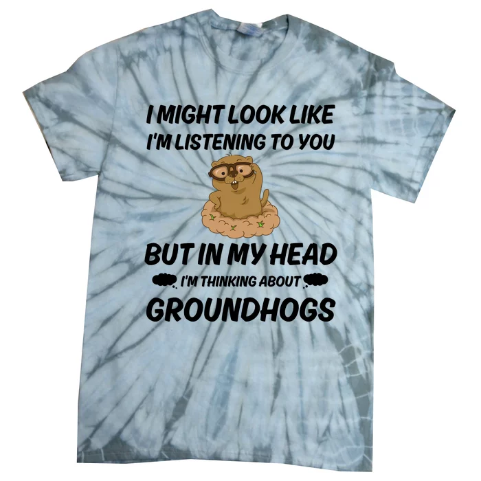 Groundhog Lover Gift Tie-Dye T-Shirt