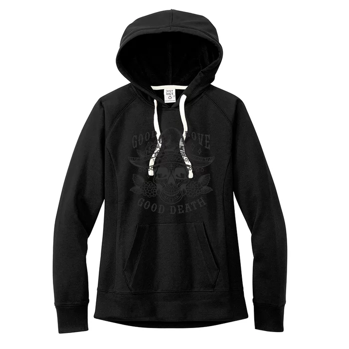 Good Love Good Death Skull Dia De Los Muertos Women's Fleece Hoodie