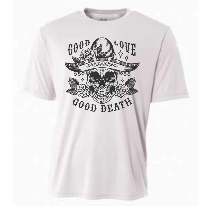 Good Love Good Death Skull Dia De Los Muertos Cooling Performance Crew T-Shirt