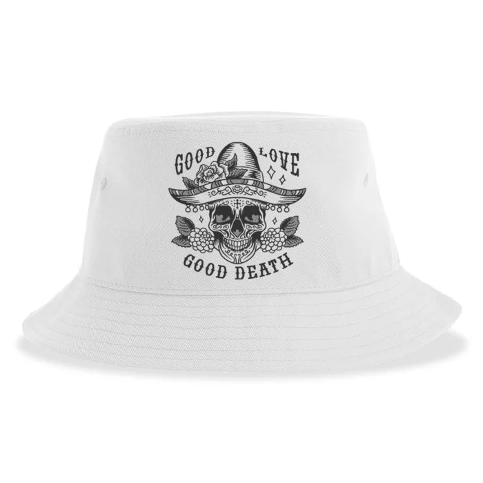 Good Love Good Death Skull Dia De Los Muertos Sustainable Bucket Hat