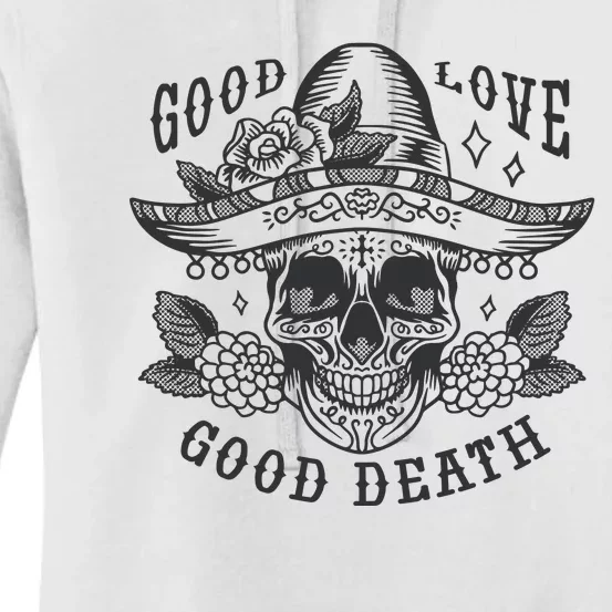 Good Love Good Death Skull Dia De Los Muertos Women's Pullover Hoodie