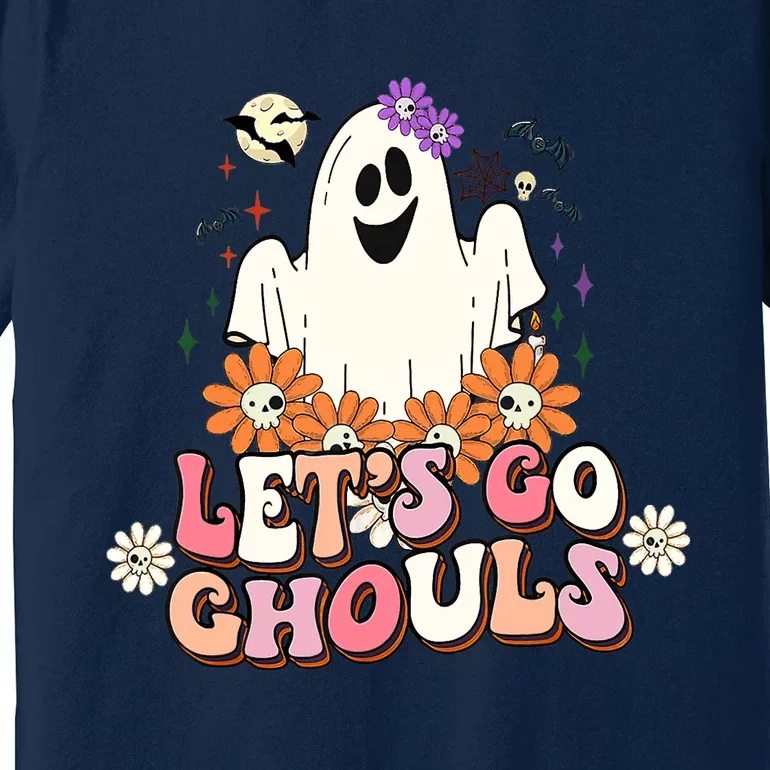 Groovy Lets Go Ghouls Ghost Retro Halloween Wo Girl Premium T-Shirt