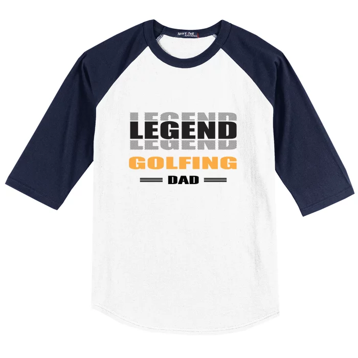 Golf Legend Golfing Dad Gift For Dad Father's Day Baseball Sleeve Shirt