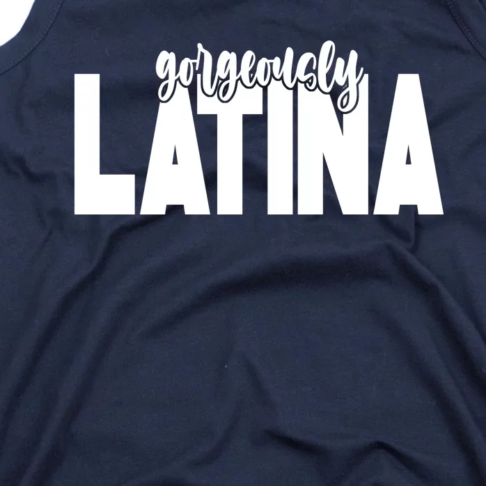 Gorgeously Latina Tank Top