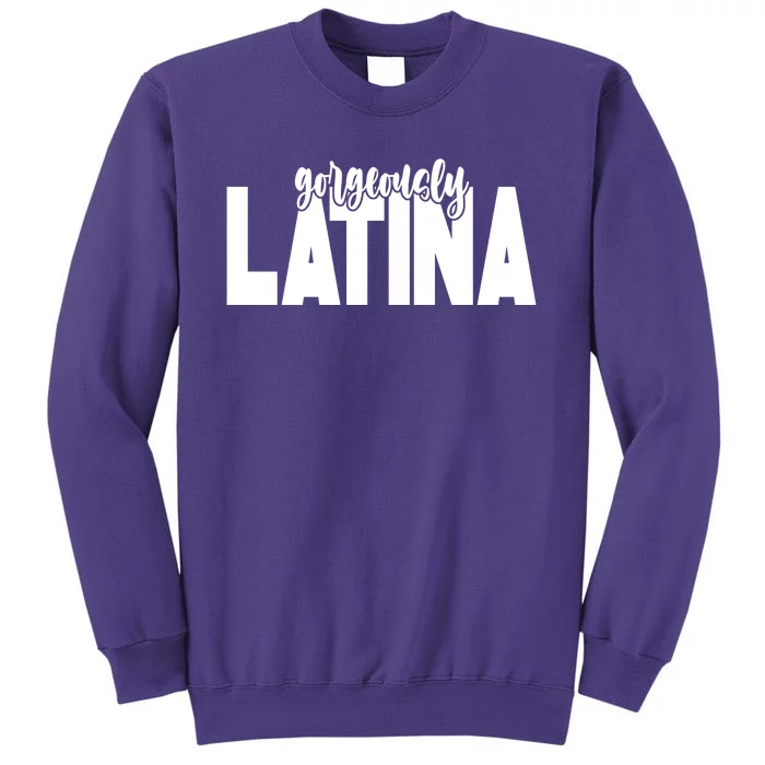 Gorgeously Latina Sweatshirt